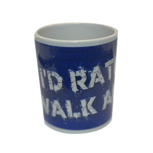 I’d Rather Walk Alone Mug