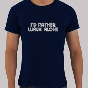 I’d Rather Walk Alone (Navy)